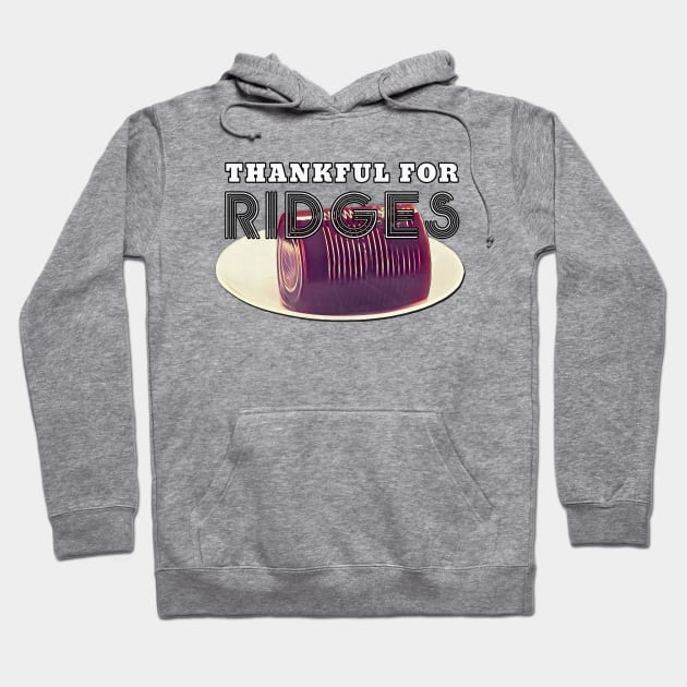 Thanksgiving Day Outfits Thankful Ridges Hoodie by karutees